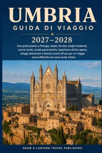 GUIDA DI VIAGGIO DELL’UMBRIA 2027–2028
