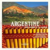 Panorama: Argentine: Des Andes a La Pampa