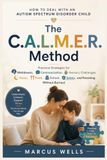 How Autism Spectrum Disorder Child: Practical Strategies for Meltdowns, Communication, Sensory Challenges, Sleep, Food, School, Safety, and Parenting Without Burnout