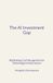 The Libri GmbH The AI Investment Gap
