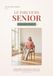 Le parcours senior: Volume 3 · Force — Reprendre de la force et de l'os. 32 exercices avec élastiques, 10 semaines. Collection CENTRE
