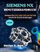 Siemens NX Benutzerhandbuch 2026