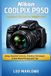Nikon Coolpix P950 Mastery Guide for Beginners