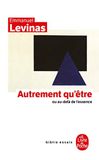 Autrement Livre de Poche Autrement Qu Etre Ou Au-Dela de L Essence