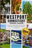 Westport Connecticut Travel Guide 2026