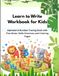 Learn to Write Workbook for Kids: Alphabet & Number Tracing Book with Fine Motor Skills Exercises and Coloring Pages