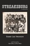 Streaksburg: A Coming-of-Age Story of Love, Life, and Galesburg Silver Streaks Basketball