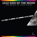 Jazz Sam Yahel, Mike Moreno, Ari Hoenig & Seamus Blake - Jazz Side Of The Moon: The Music Of Pink Floyd (SACD)