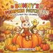 Bunny's Pumpkin Patch Fun - A Cute and Easy Fall Coloring Book