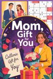 Mom, Gift for You: Balanced Puzzle Activity Workbook for Adult Readers