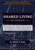 Shared Living By Design: Layout, Capacity, and Code-Aware Design for Group Homes, Shared Housing, and High-Occupancy Residential Real Estate