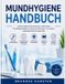 MUNDHYGIENE Independently Published Mundhygiene Handbuch
