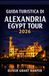 GUIDA Alexandria Egypt Tour 2026: A Practical Guide to Local Cuisine, Accommodation, and Exploring Alexandria