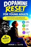DOPAMINE RESET For Young Adults: A 14-Day Practical Attention-Recovery Workbook