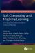 Soft Crc Press Computational Methods for Industrial Applications- Soft Computing and Machine Learning