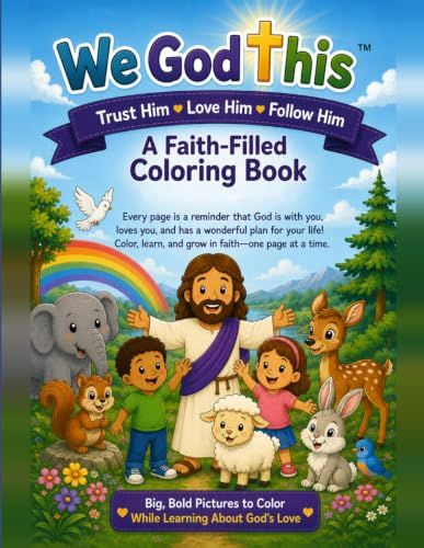 Trust We God This Trust Him, Love Him, Follow Him: A Faith-Filled Coloring Book for God's Children