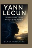 YANN Libri GmbH Yann Lecun: What Machines Still Can't Do and Why That Gap Will Define the Next Decade Paperback