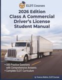 2026 Edition Class A Commercial Driver's License Student Manual