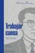 Trabajar Altamarea Edición de Libros SL Trabajar cansa Paperback