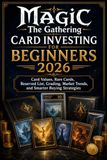 Magic The Gathering Card Investing for Beginners 2026