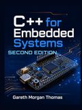 C++ for Embedded Systems Second Edition: With Exercises and Code Samples for Intermediate Developers