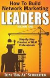 How Libri GmbH Network Marketing Leadership- How To Build Network Marketing Leaders Volume One