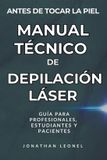 MANUAL Libri GmbH Saga Antes de Tocar La Piel- Manual Técnico de Depilación Láser Paperback
