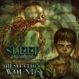Hesitation Sleep Of Oldominion Hesitation Wounds