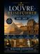 DER LOUVRE-REISEFÜHRER 2026 - 2027
