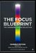 The Focus Blueprint – Complete 8‑Book Collection: Master Focus, Build Discipline, and Design a High-Performance Life