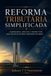 REFORMA TRIBUTÁRIA SIMPLIFICADA