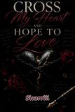 Cross Libri GmbH Cross My Heart And Hope To Love Paperback