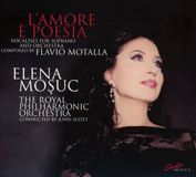 Motalla-l'Amore Elena Mosuc, The Royal Philharmonic Orchestra, John Scott - L'Amore È Poesia (CD)