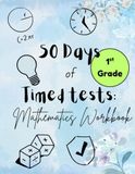 50 Days of Timed tests: Mathematics Workbook for grade 1