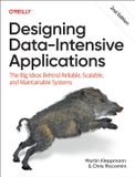 Designing O'Reilly Media Designing Data-Intensive Applications 2e