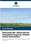 Messung Verlag Unser Wissen Messung der alternativen Energieerzeugung mittels Unity-Simulation
