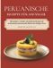 Peruanische Bol Peruanische Rezepte für Anfänger