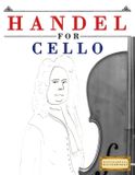 Handel Libri GmbH Handel for Cello: 10 Easy Themes for Cello Beginner Book