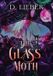 The Ink & Magick The Glass Moth Hardcover