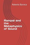 Rampal Roberto Barreca Rampal and the Metaphysics of Sound