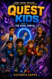 The Quest Kids: The Pixel Portal