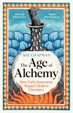 The Age of Alchemy: How Early Innovators Shaped Modern Chemistry