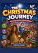 THE CHRISTMAS JOURNEY: Walking With Mary and Joseph to Bethlehem