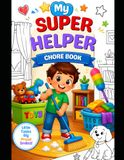 Super Helper Chore: Coloring Book