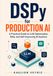 DSPy for Production AI: A Practical Guide to LLM Optimization, RAG, and Self-Improving AI Systems