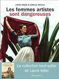 Les Flammarion Les femmes artistes sont dangereuses - Hardcover