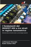 I OmniScriptum SRL I fondamenti del MOSFET HOI a tre strati in regime nanometrico