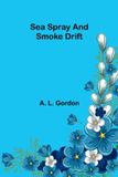Sea Alpha Edition Sea Spray and Smoke Drift Paperback