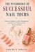 The Psychology of Successful Nail Techs: Money, Confidence, Client Management and Business Thinking in the Beauty Industry