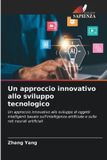Un OmniScriptum SRL Un approccio innovativo allo sviluppo tecnologico Paperback